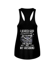 Load image into Gallery viewer, Gift For Wife I Asked God To Make Me A Better Woman Ladies Flowy Tank