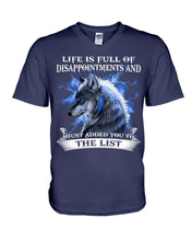 Load image into Gallery viewer, Life Is Full Of Disappointment And I Added You To The List Guys V-Neck