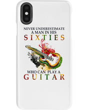 Load image into Gallery viewer, Never Underestimate A 60 Year Old Man Can Play A Guitar Phone case