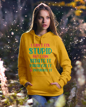 Load image into Gallery viewer, I Can't Fix Stupid But I An Sadate It Gift For Girls Hoodie