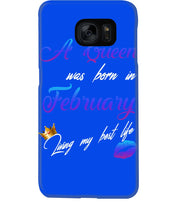 Load image into Gallery viewer, A Queen Was Born In February Birthday Gift Phone case