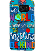 Load image into Gallery viewer, Lovely Phone Case In A World Where You Can Be Anything Be Kind Phone case