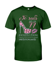 Load image into Gallery viewer, Je Suis Nee En 77 Je Ne Suis Peut-Être Pas Birthday Gift For Grandma Guys Tee