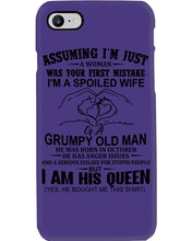 Load image into Gallery viewer, A Spoiled Wife Of An October Grumpy Old Man Birthday Meaningful Gift Phone case