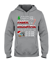 Load image into Gallery viewer, Weather Outside Frightful Sewing Let Us Sew Hoodie