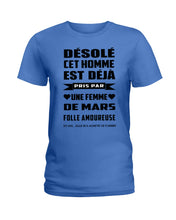 Load image into Gallery viewer, Désolé Cet Homme Est Déjà Pris Par Une Femme De Mars Birthday Gift Ladies Tee