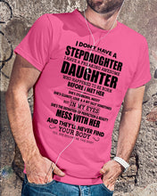Load image into Gallery viewer, I Don't Have A Stepdaughter A Freaking Awesome Daughter Gift For Women Guys Tee