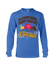 Load image into Gallery viewer, Occupational Therapy Assistant Will Work For Cupcakes Gift For Women Unisex Long Sleeve