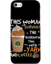 Load image into Gallery viewer, The Quarantine Time With Yarn And Coffee Gift For Women Phone case