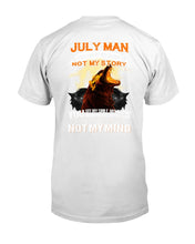 Load image into Gallery viewer, Birthday Gift For July Man You Know My Name Not My Story Trending Guys Tee