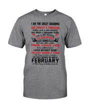 Load image into Gallery viewer, February Crazy Grandma Has Fought A Thousand Battles Cries For Birthday Gift Guys Tee