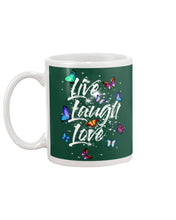Load image into Gallery viewer, Butterfly Live Laugh Love Gift For Lover Mug