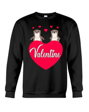 Load image into Gallery viewer, Couple Otter Valentine's Day Gift For Otter Lovers Sweatshirt