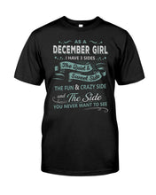 Load image into Gallery viewer, December Girl I Have Three Sides Birthday Gift For Women Guys Tee