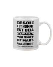 Load image into Gallery viewer, Désolé Cet Homme Est Déjà Pris Par Une Femme De Mars Birthday Gift Mug