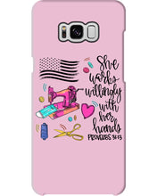 Load image into Gallery viewer, She Works Willingly With Her Hands Gift For Sew Lovers Phone case