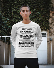Load image into Gallery viewer, I'm The Lucky One Because I Get To Be Her Husband Gift For Husband Sweatshirt