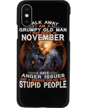 Load image into Gallery viewer, Walk Away I Am A Grumpy Old Man Who Was Born In November Birthday Gift Phone case