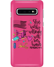 Load image into Gallery viewer, She Works Willingly With Her Hands Gift For Sew Lovers Phone case