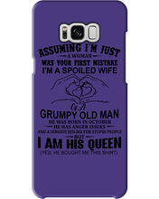 Load image into Gallery viewer, A Spoiled Wife Of An October Grumpy Old Man Birthday Meaningful Gift Phone case