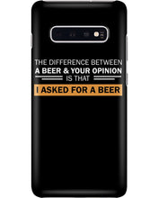 Load image into Gallery viewer, The Difference Between A Beer And Your Opinion Custom Design Phone case