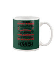 Load image into Gallery viewer, This Girl Has Fought A Thousand This Girl Was Born In March Mug