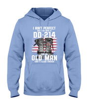 Load image into Gallery viewer, I Ain't Perfect But I Do Have A DD-214 For An Old Man Trending Hoodie