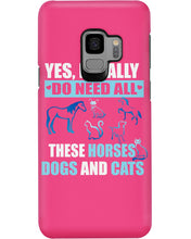 Load image into Gallery viewer, I Do Need All These Horses Dogs And Cats Phone case