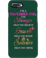 Load image into Gallery viewer, Birthday Gift For November Girl I'm Smarter Than You Think Phone case