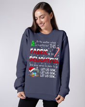 Load image into Gallery viewer, Weather Outside Frightful Sewing Let Us Sew Sweatshirt