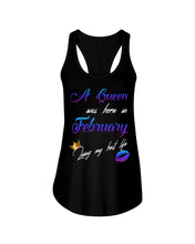 Load image into Gallery viewer, A Queen Was Born In February Birthday Gift Ladies Flowy Tank