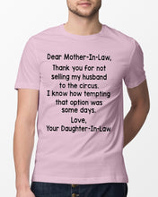 Load image into Gallery viewer, Daughter In Law Gift For Mother In Law I Know How Tempting That Option Was Some Days Guys Tee