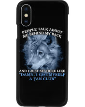 Load image into Gallery viewer, People Talk About Me Behind My Back And I Just Sit Here Like Phone case