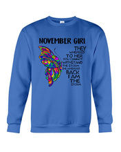 Load image into Gallery viewer, Birthday Gift For November Girl They Whispered To Her You Cannot Withstand The Storm Sweatshirt