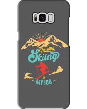 Load image into Gallery viewer, I'm Retired Skiing Is My Job Mountainous Terrain Phone case