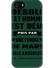 Load image into Gallery viewer, Désolé Cet Homme Est Déjà Pris Par Une Femme De Mars Birthday Gift Phone case