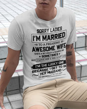 Load image into Gallery viewer, I'm The Lucky One Because I Get To Be Her Husband Gift For Husband Guys Tee