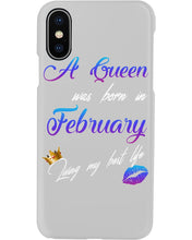 Load image into Gallery viewer, A Queen Was Born In February Birthday Gift Phone case