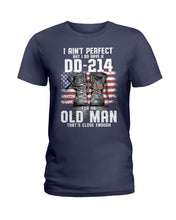 Load image into Gallery viewer, I Ain't Perfect But I Do Have A DD-214 For An Old Man Trending Ladies Tee