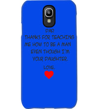 Load image into Gallery viewer, Thanks For Teaching Me How To Be A Man Phone case