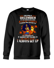 Load image into Gallery viewer, December Superwoman Life Has Knocked Me Down Birthday Meaningful Gift Sweatshirt