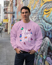 Load image into Gallery viewer, Butterfly Live Laugh Love Gift For Lover Sweatshirt