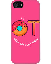 Load image into Gallery viewer, Gift For Occupational Therapist Let's Get Functional Phone case