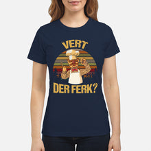 Load image into Gallery viewer, Vert Der Ferk Retro Vintage Gift For Cook Lovers Ladies Tee