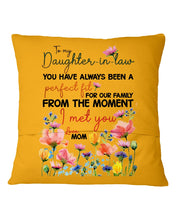 Load image into Gallery viewer, You Have Always Been A Perfect Fit Birthday Gift For Daughter-In-Law Pillow Cover