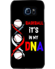 Load image into Gallery viewer, Baseball Be My DNA Gift For Sport Lovers Phone case