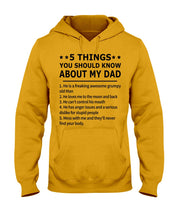 Load image into Gallery viewer, Five Things You Should Know About My Dad Special Custom Design Hoodie