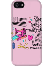 Load image into Gallery viewer, She Works Willingly With Her Hands Gift For Sew Lovers Phone case