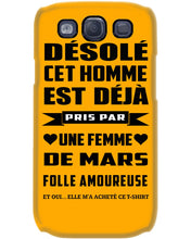Load image into Gallery viewer, Désolé Cet Homme Est Déjà Pris Par Une Femme De Mars Birthday Gift Phone case