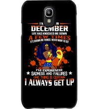 Load image into Gallery viewer, December Superwoman Life Has Knocked Me Down Birthday Meaningful Gift Phone case